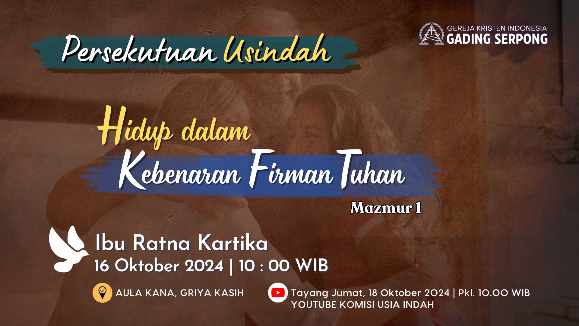 Persekutuan Usia Indah | 16 Oktober 2024