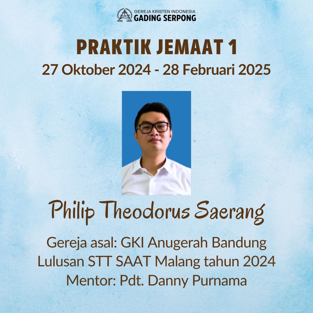 Info Praktik Jemaat 1 : Philip Theodorus Saerang