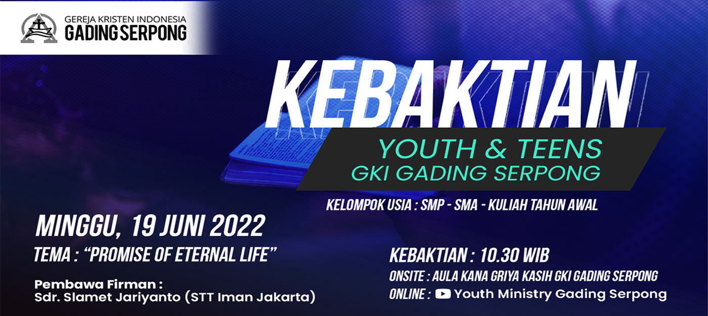 Kebaktian Youth & Teens GKI Gading Serpong 19 Juni 2022