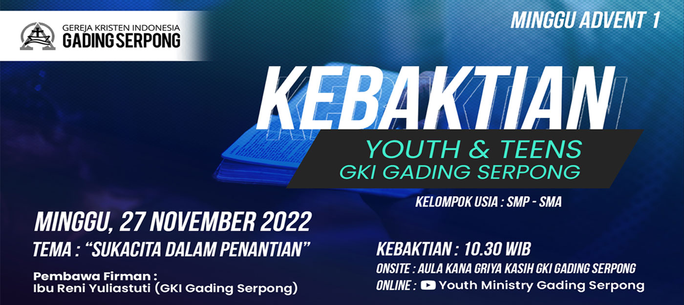 Kebaktian Youth & Teens GKI Gading Serpong 27 November 2022