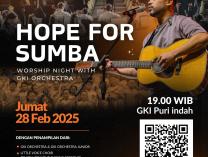 Worship Night with GKI Orchestra: Hope For Sumba | Jumat 28 Februari 2025