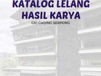 KATALOG LELANG HASIL KARYA-GKI GADING SERPONG